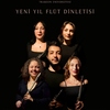 Yeni Yıl Flüt Dinletisi